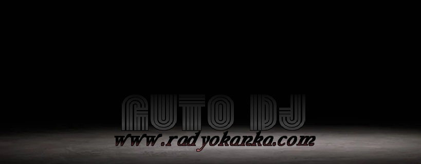 AUTO DJ RADYOKANKA