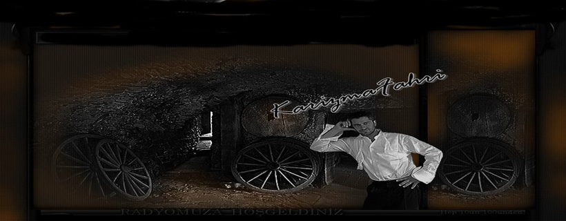 KARİZMAFAHRİ TEMA RADYOKANKA