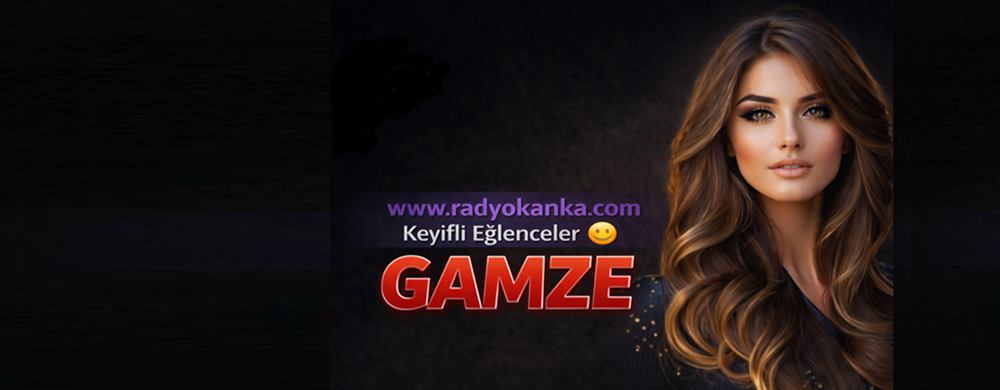 Gamze Tema RadyoKanka
