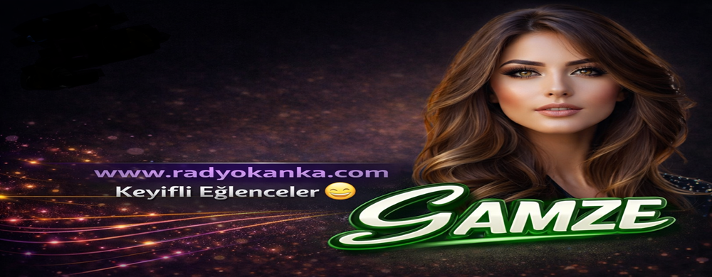 Gamze Tema RadyoKanka