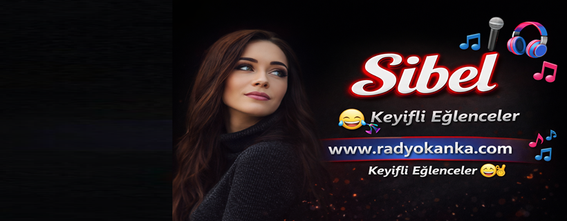 Sibel Tema RadyoKanka